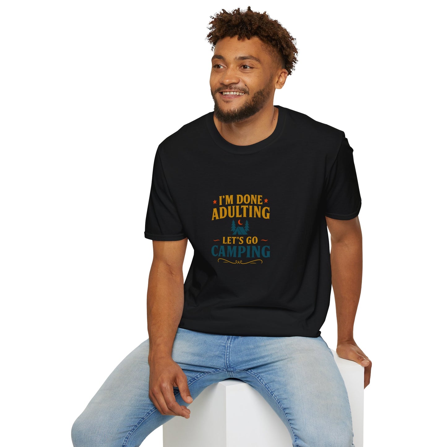 Unisex T-Shirt - I'm Done Adulting, Let's Go Camping