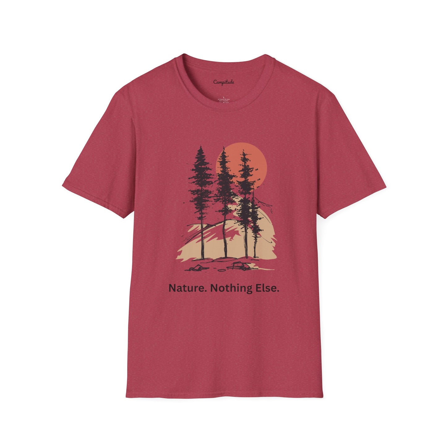 Unisex T-Shirt - Nature-Nothing Else