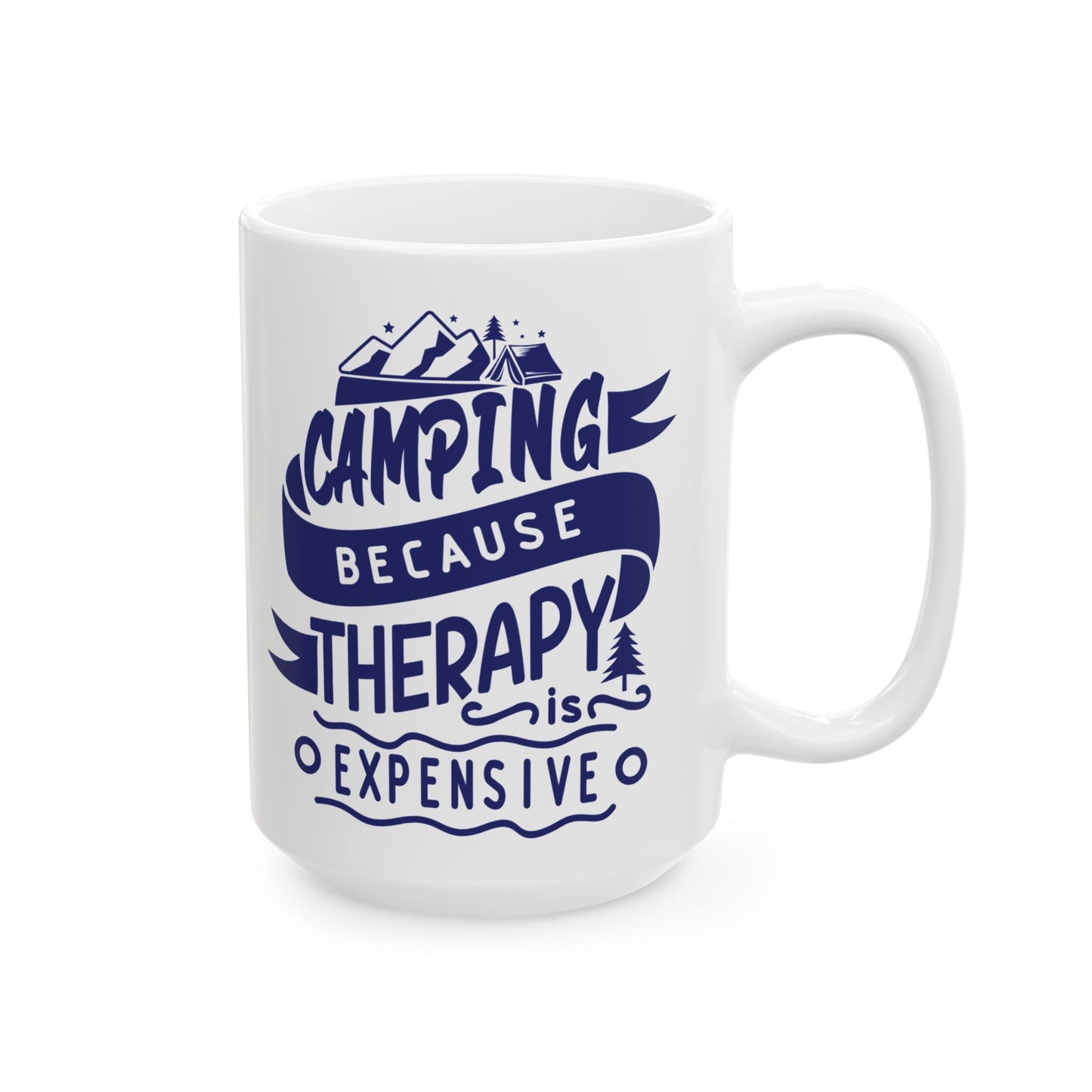 Camping Because Therapy is Expensive - Ceramic Coffee Mug (Blue)