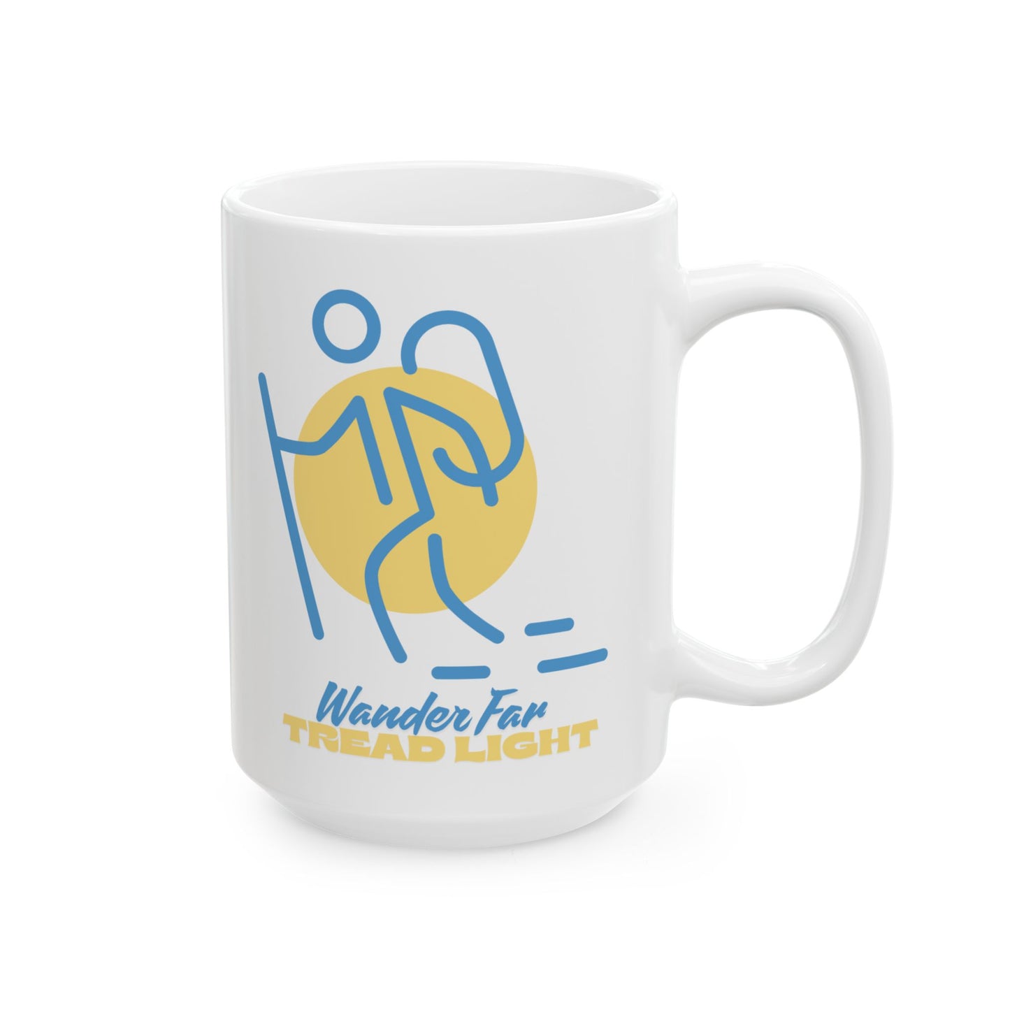 Ceramic Coffee Mug - Wander Far, Tread Light Hiker