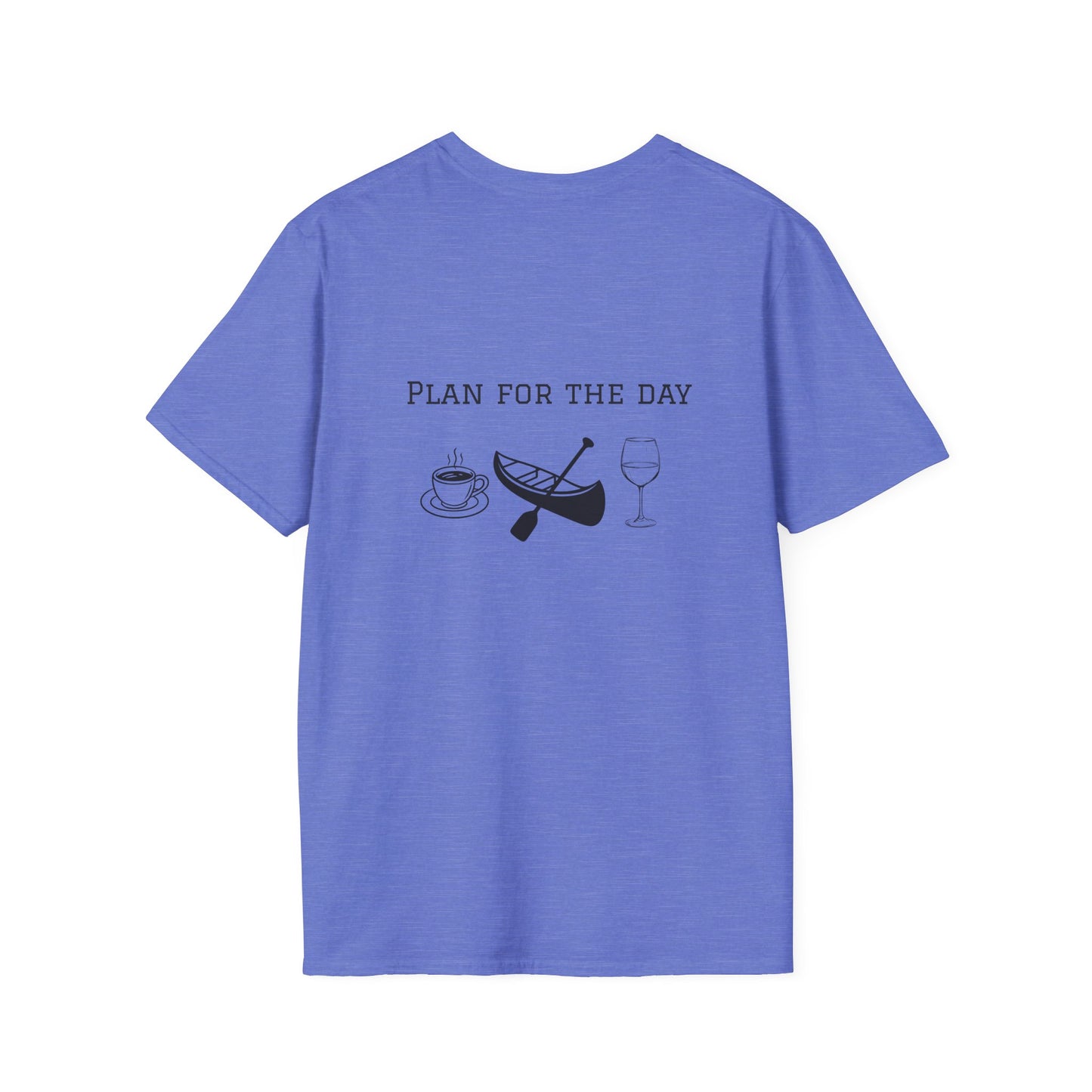 Unisex T-Shirt - Plan for the Day Canoeing & Wine (2-sided graphic)