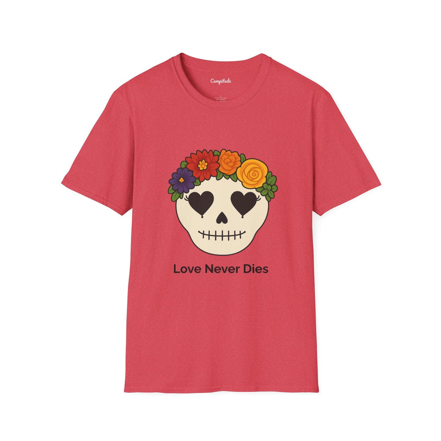Unisex T-Shirt - Floral Skull Love Never Dies
