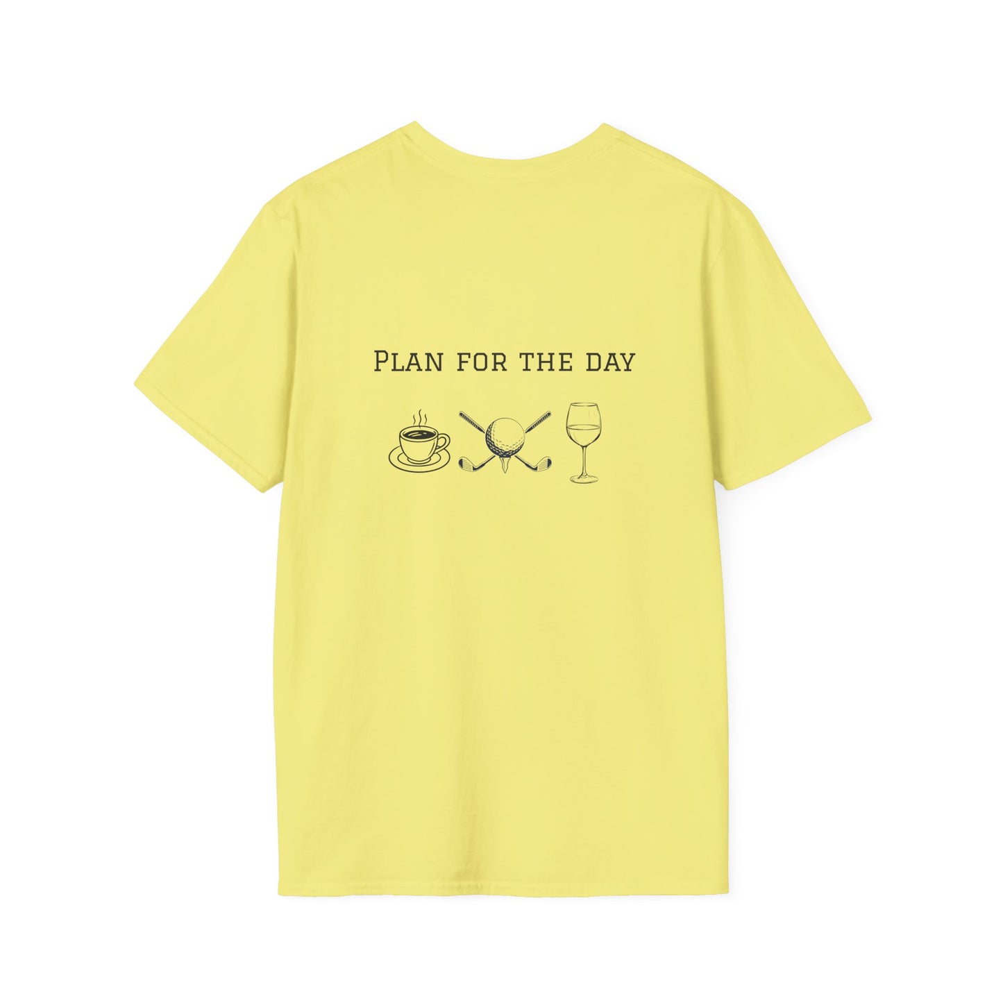 Unisex T-Shirt - Plan for the Day Golf & Wine (2-sided graphic)