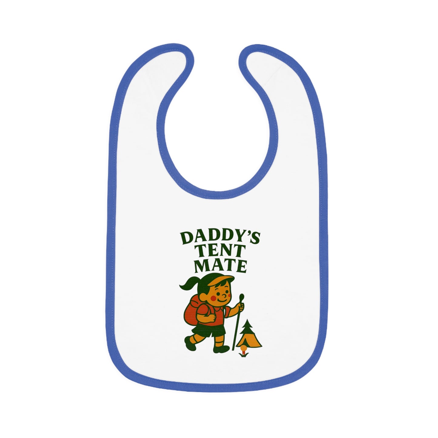 Cute Baby Bib - Daddy's Tent Mate - Girl