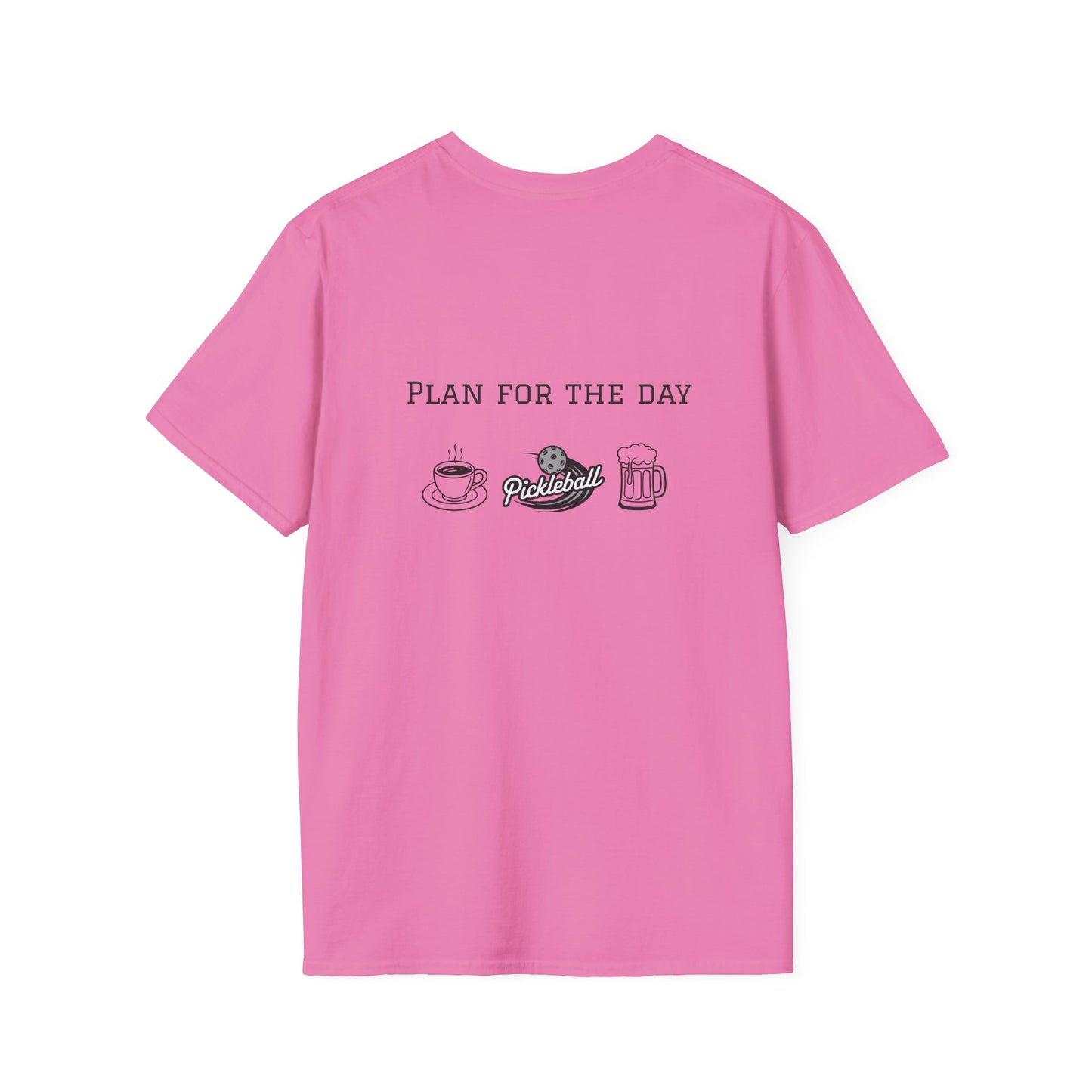 Unisex T-Shirt - Plan for the Day Pickleball & Beer (2-sided graphic)