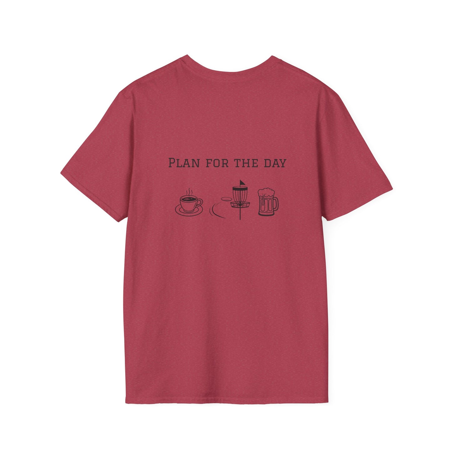 Unisex T-Shirt - Plan for the Day Disc Golf & Beer (2-sided graphic)