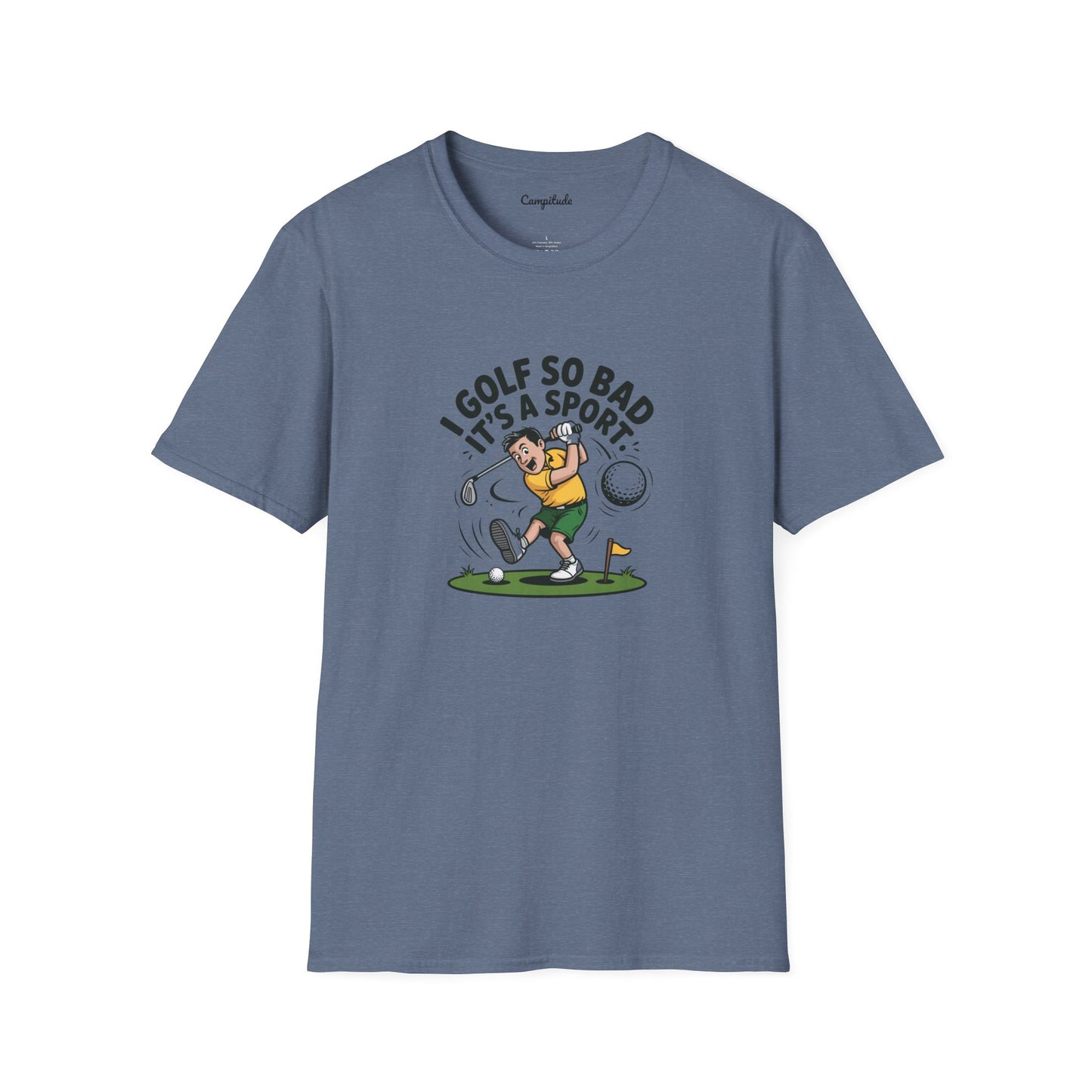 Unisex T-Shirt - I Golf So Bad It's a Sport