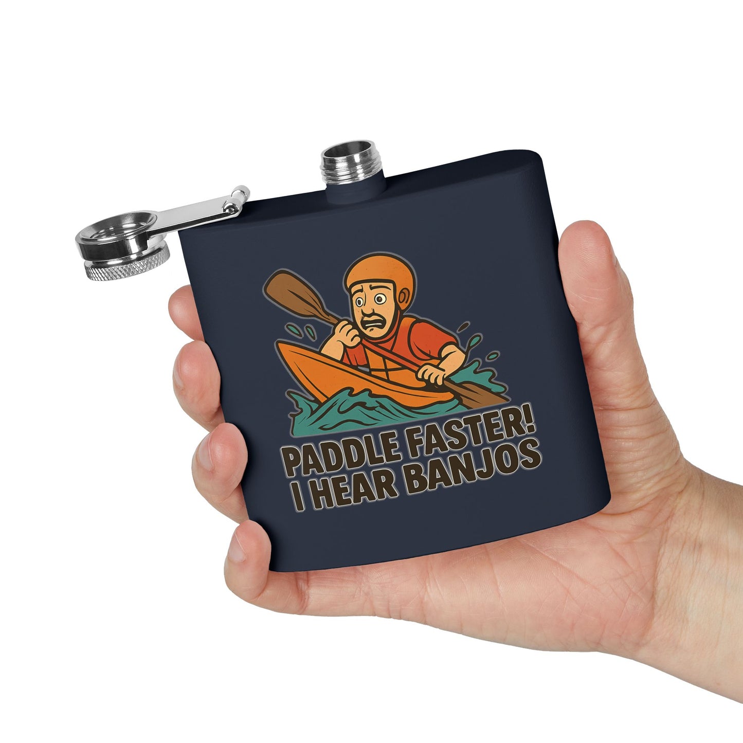 Kayaking Flask - Paddle Faster, I Hear Banjos Design
