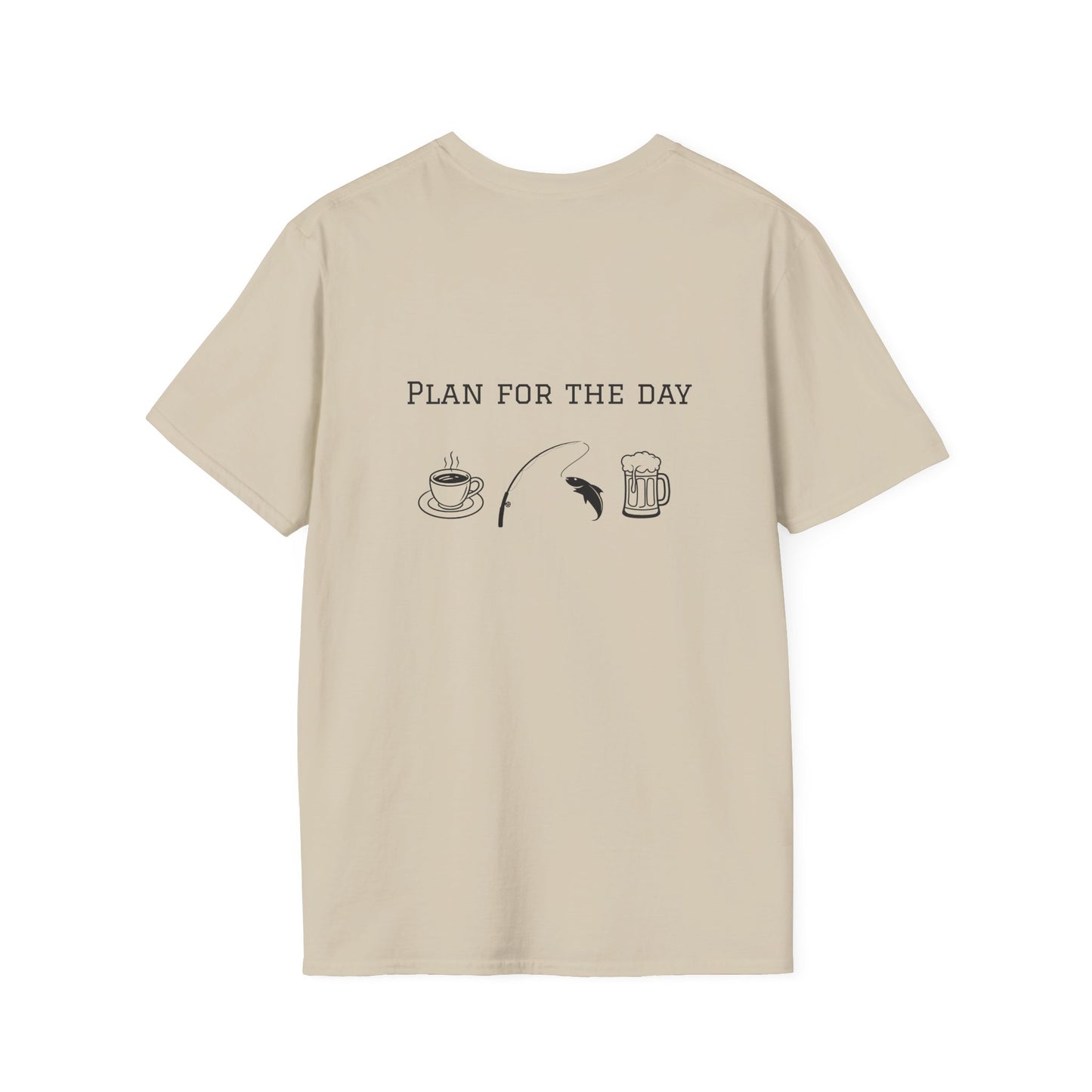 Unisex T-Shirt - Plan for the Day Fishing & Beer (2-sided graphic)