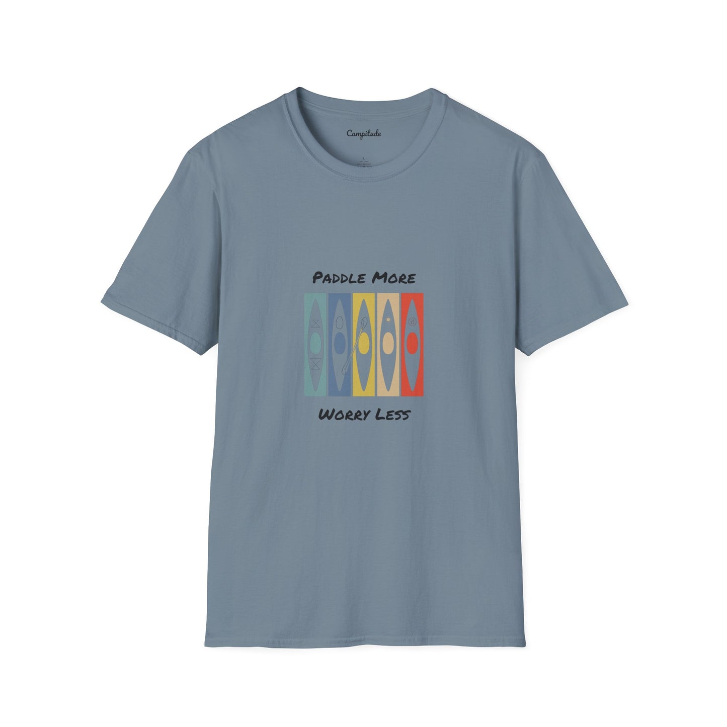 Unisex T-Shirt - Paddle More Worry Less