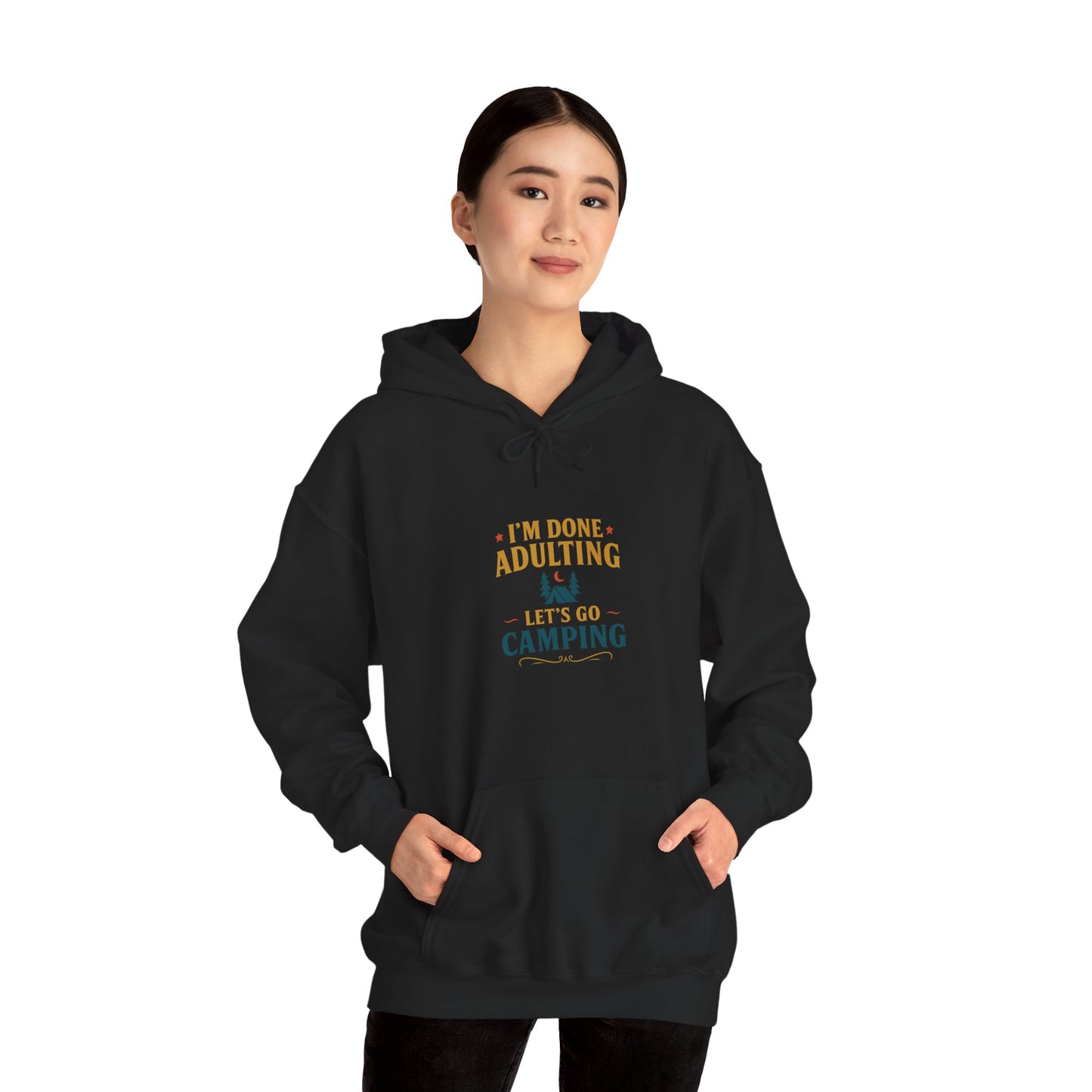 Unisex Hoodie - I'm Done Adulting, Let's Go Camping