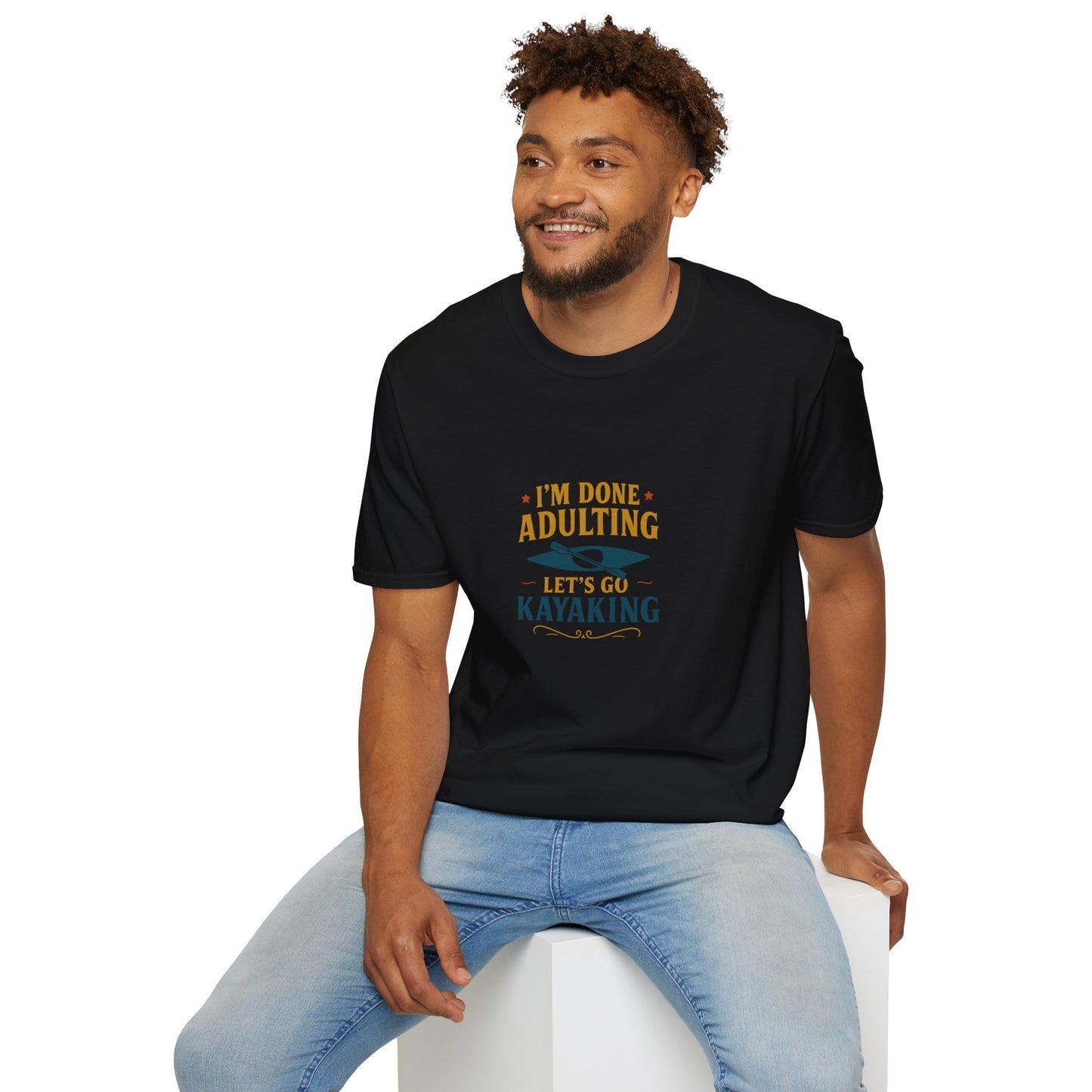 Unisex T-Shirt - I'm Done Adulting, Let's Go Kayaking