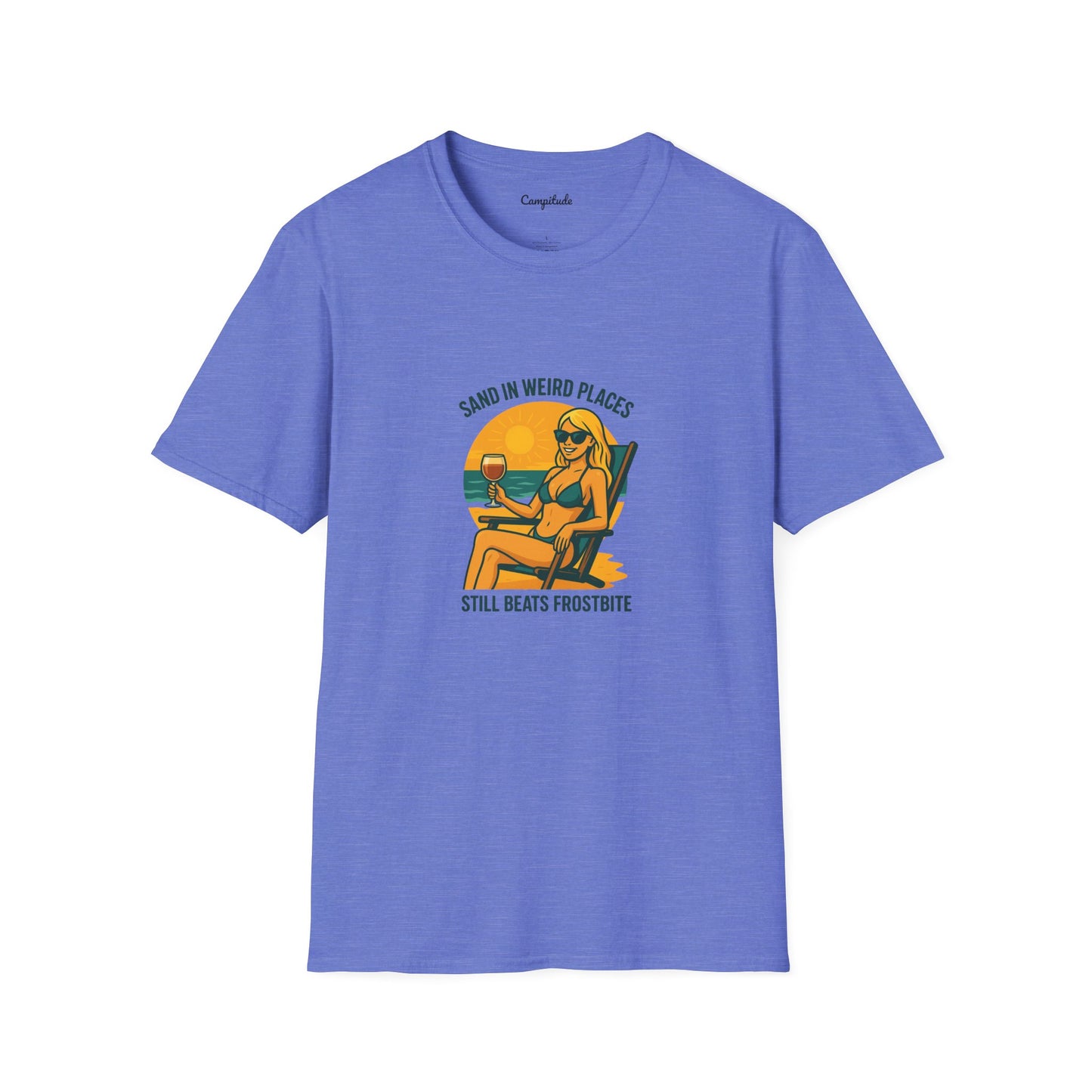 Unisex T-Shirt - Beach Vibe Sand in Weird Places, Still Beats Frostbite ( Younger Woman)