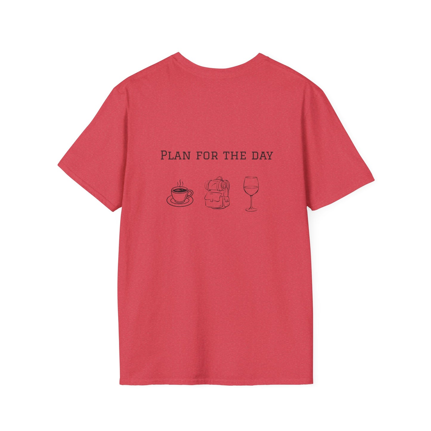 Unisex T-Shirt - Plan for the Day Hiking/Backpacking & Wine (2-sided graphic)