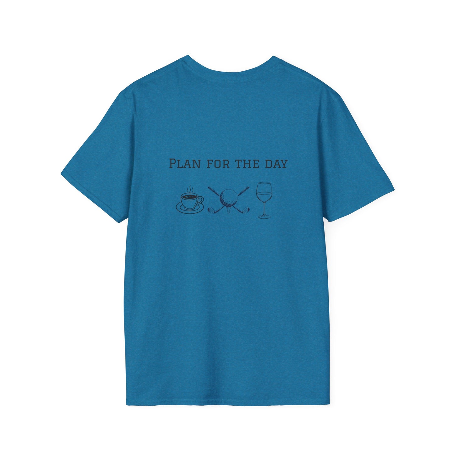 Unisex T-Shirt - Plan for the Day Golf & Wine (2-sided graphic)