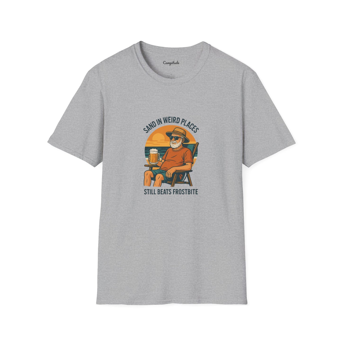 Unisex T-Shirt - Beach Vibe Sand in Weird Places, Still Beats Frostbite (Man)