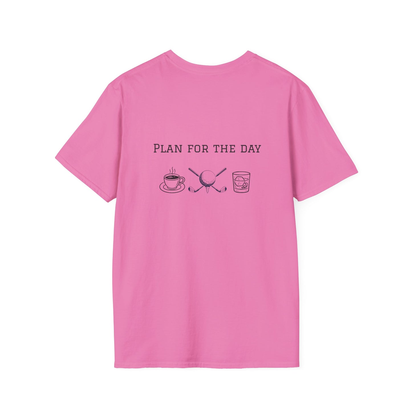 Unisex T-Shirt - Plan for the Day Golf & Bourbon(2-sided graphic)