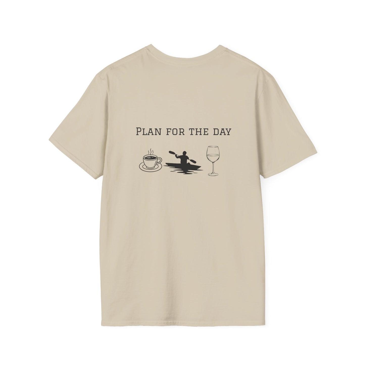 Unisex T-Shirt - Plan for the Day Kayaking & Wine (2-sided graphic)
