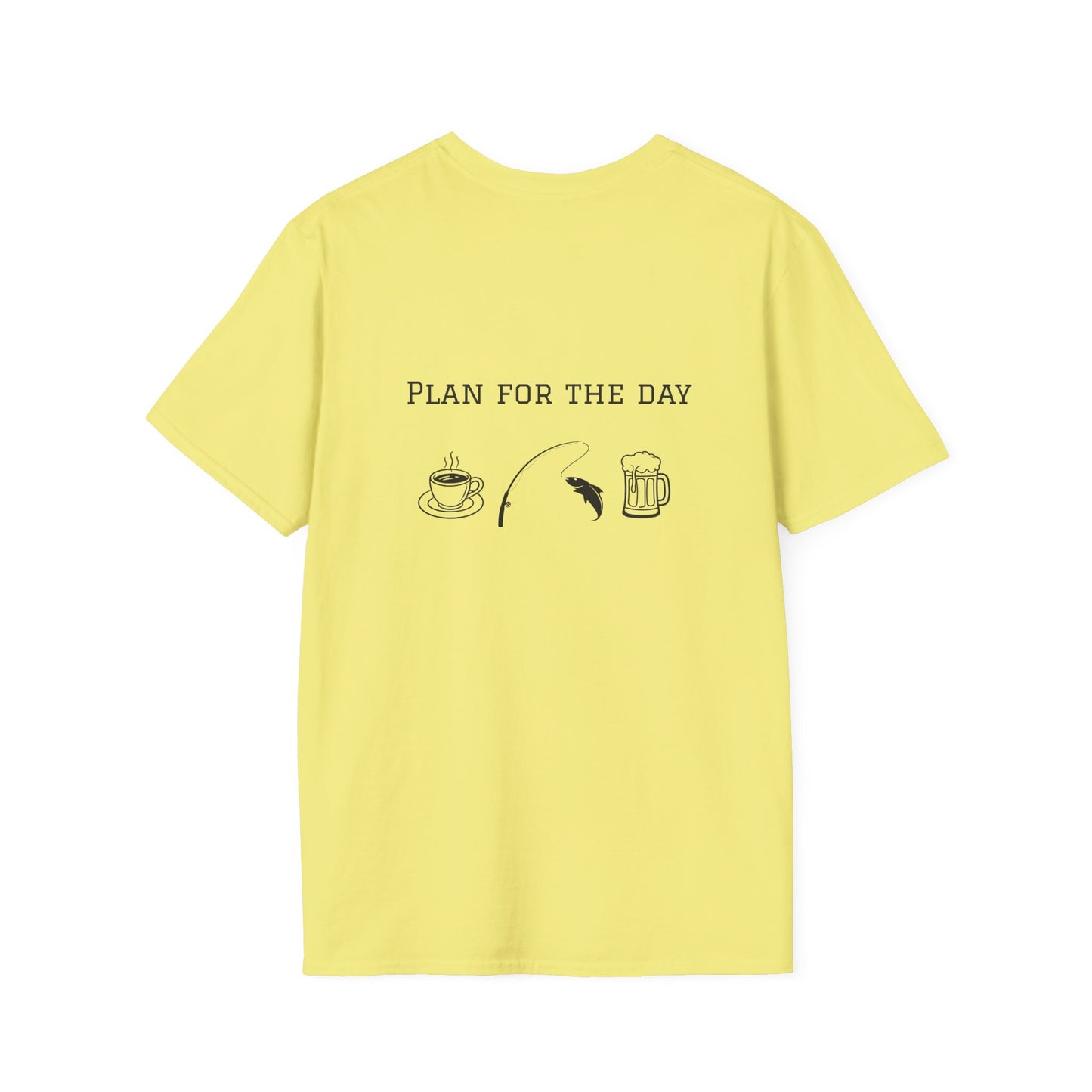Unisex T-Shirt - Plan for the Day Fishing & Beer (2-sided graphic)