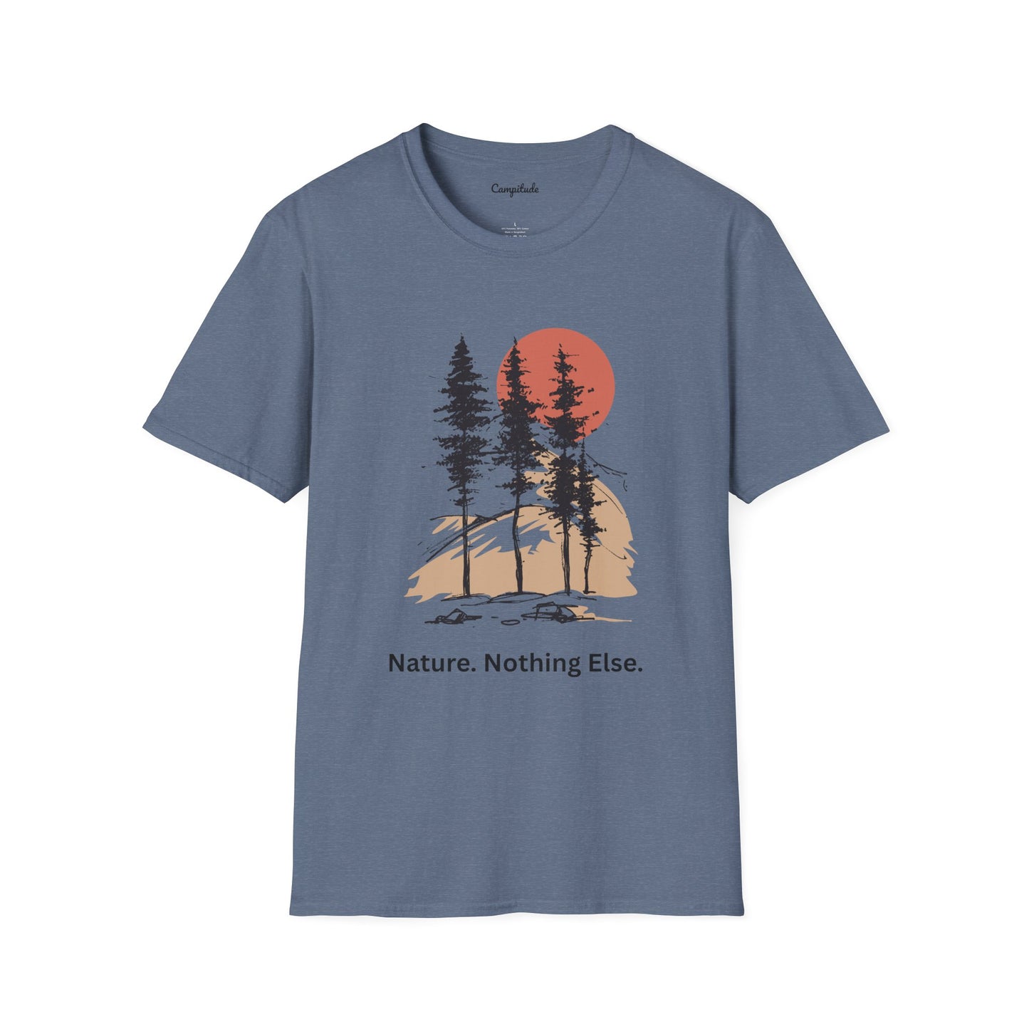 Unisex T-Shirt - Nature-Nothing Else