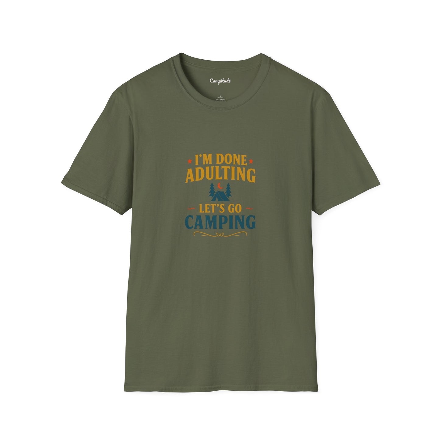 Unisex T-Shirt - I'm Done Adulting, Let's Go Camping