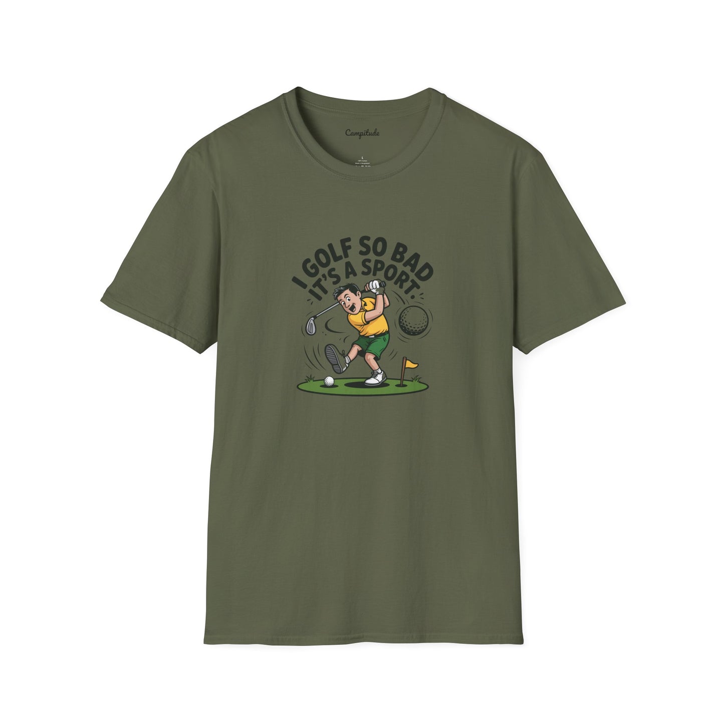 Unisex T-Shirt - I Golf So Bad It's a Sport