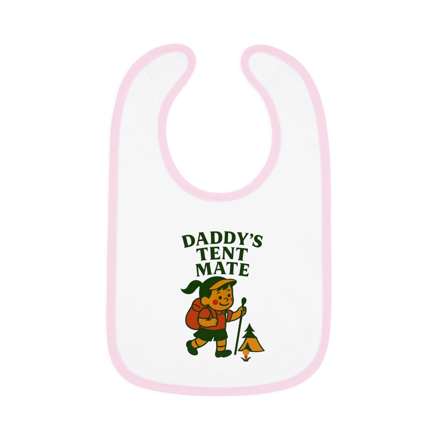 Cute Baby Bib - Daddy's Tent Mate - Girl
