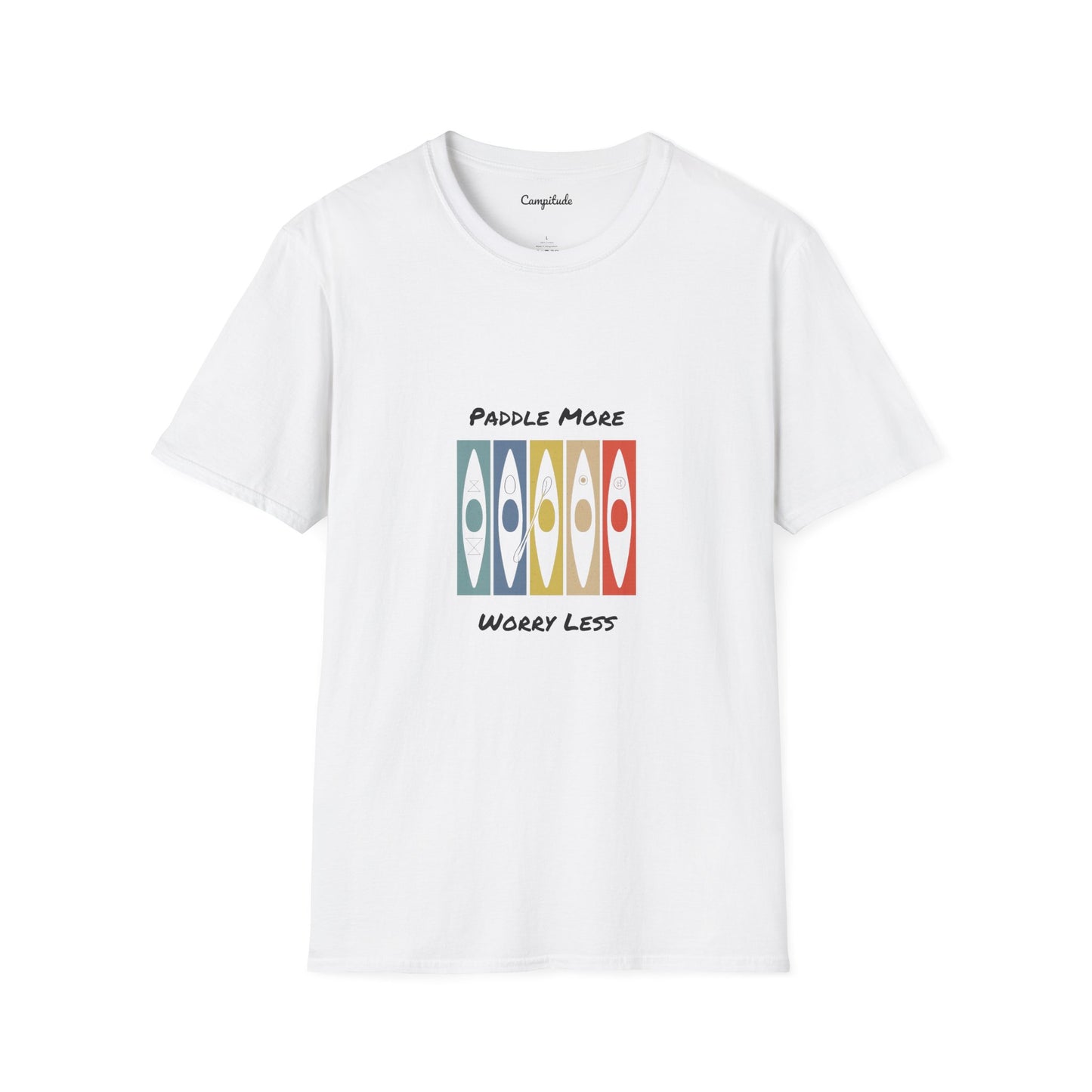 Unisex T-Shirt - Paddle More Worry Less