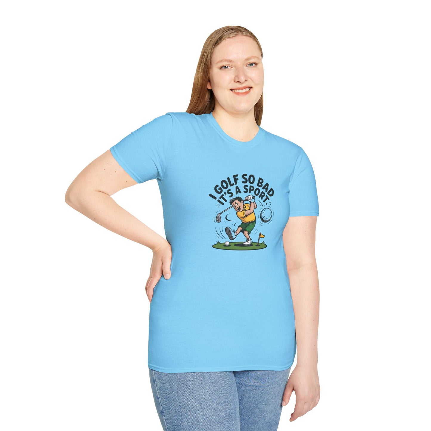 Unisex T-Shirt - I Golf So Bad It's a Sport