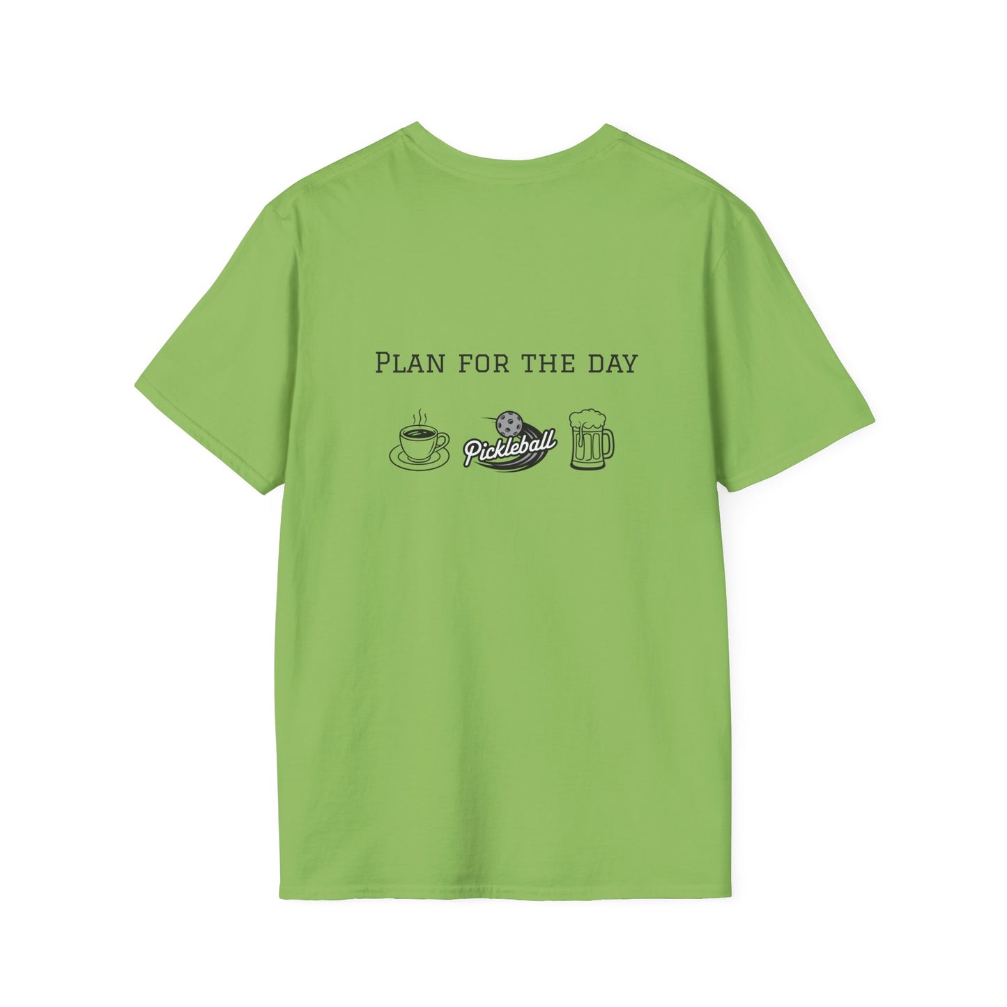 Unisex T-Shirt - Plan for the Day Pickleball & Beer (2-sided graphic)