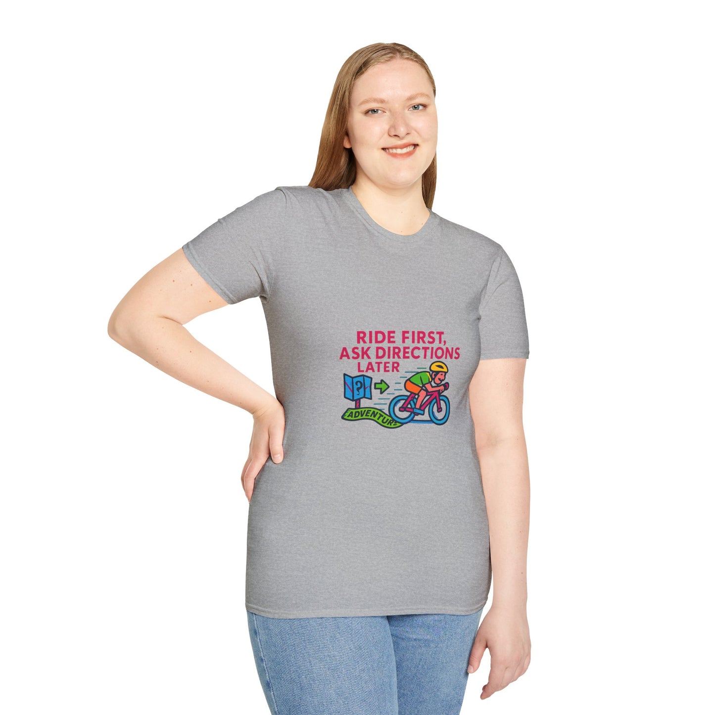 Unisex T-Shirt Cyclist - Ride First, Ask Directions Later