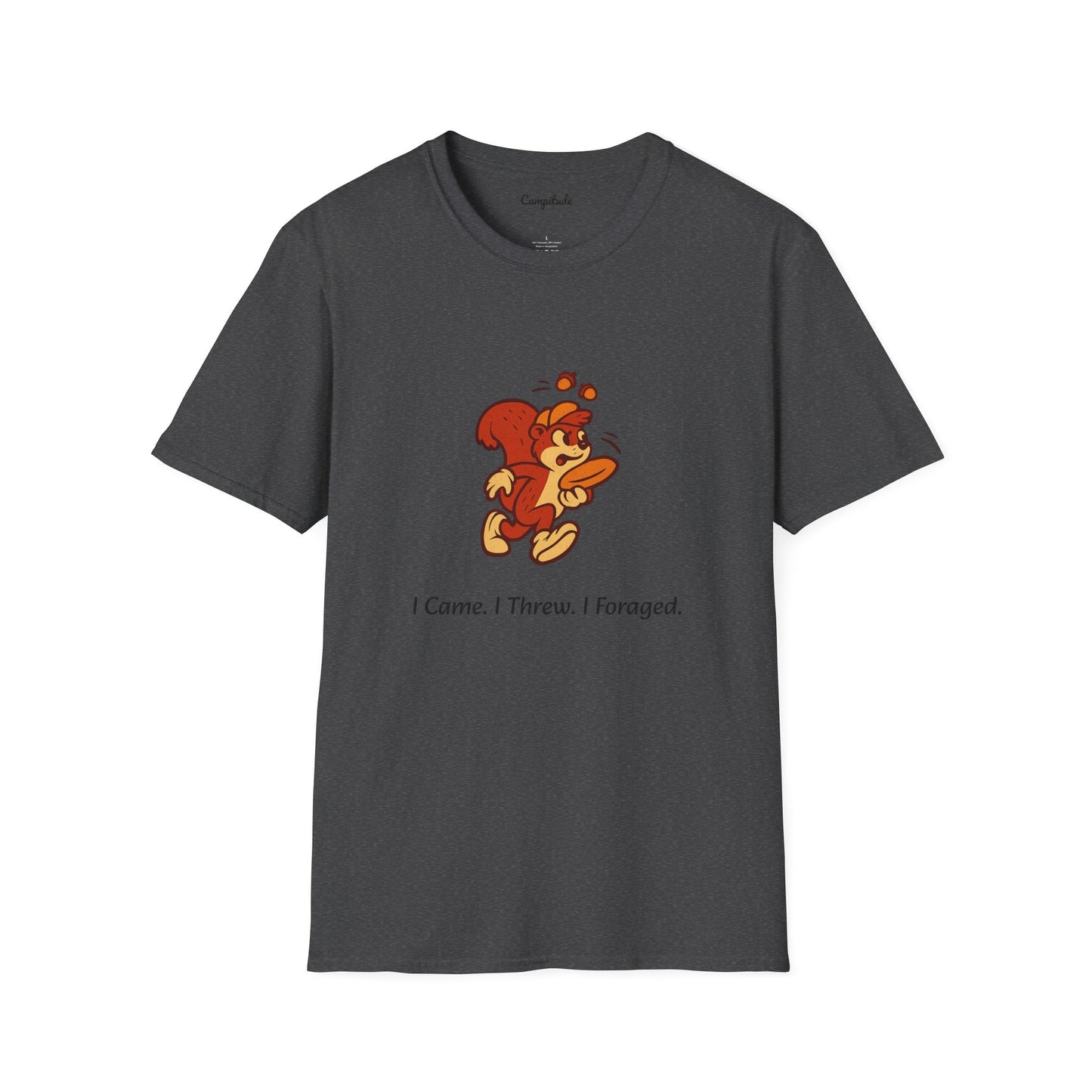 Unisex T-Shirt - I Came. I Threw. I Foraged