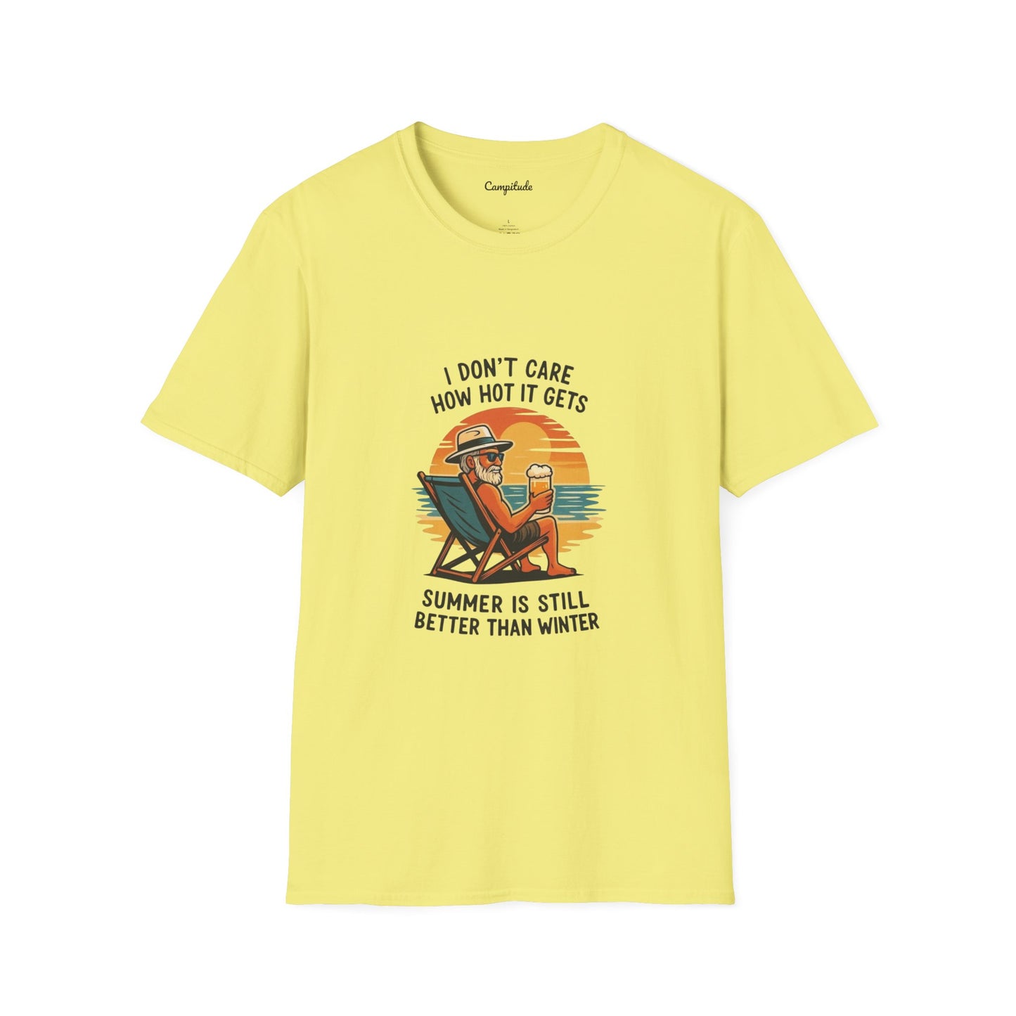 Unisex T-Shirt - Summer is Still Better Than Winter (Man)