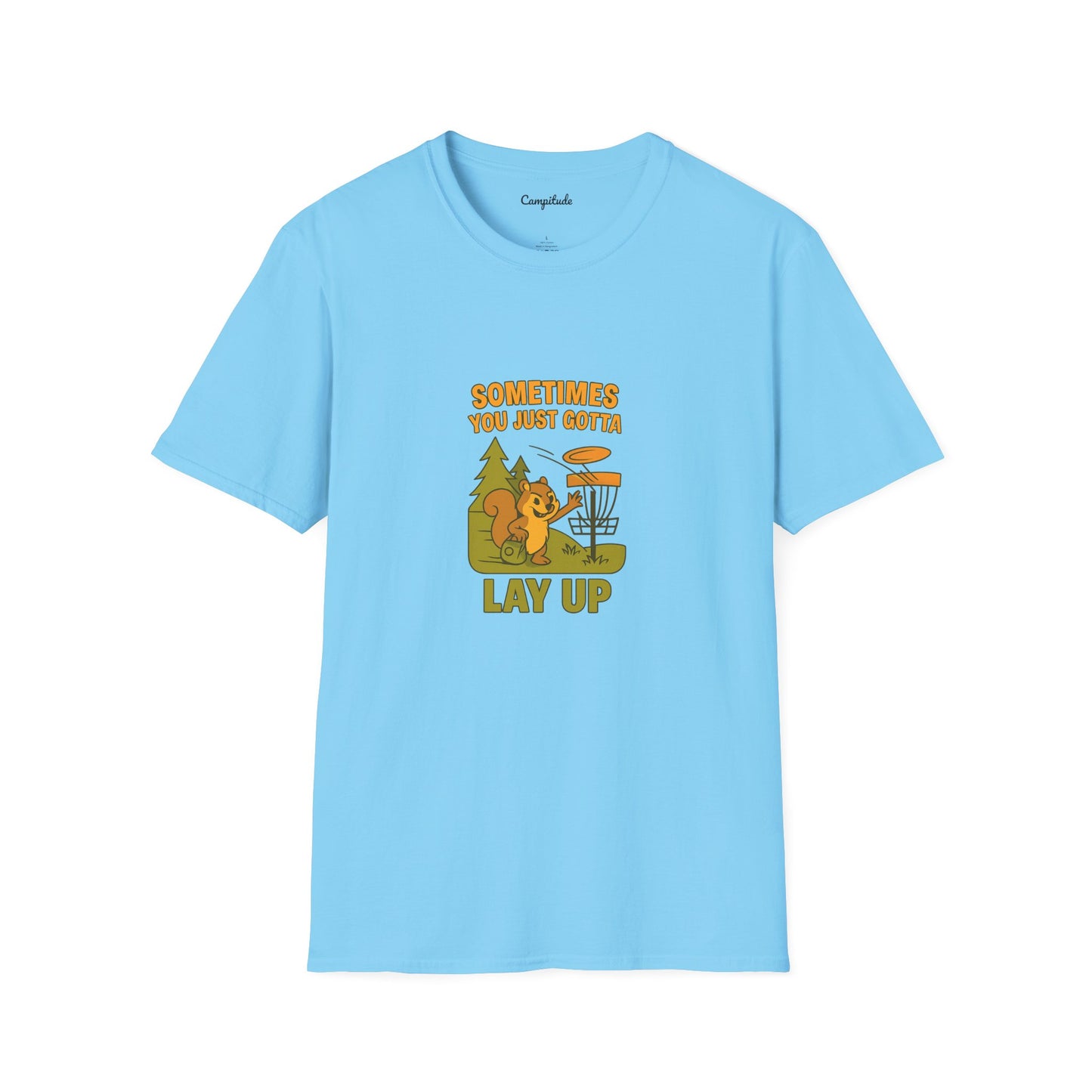 Unisex T-Shirt - Disc Golf Sometimes You Just Need to Layup