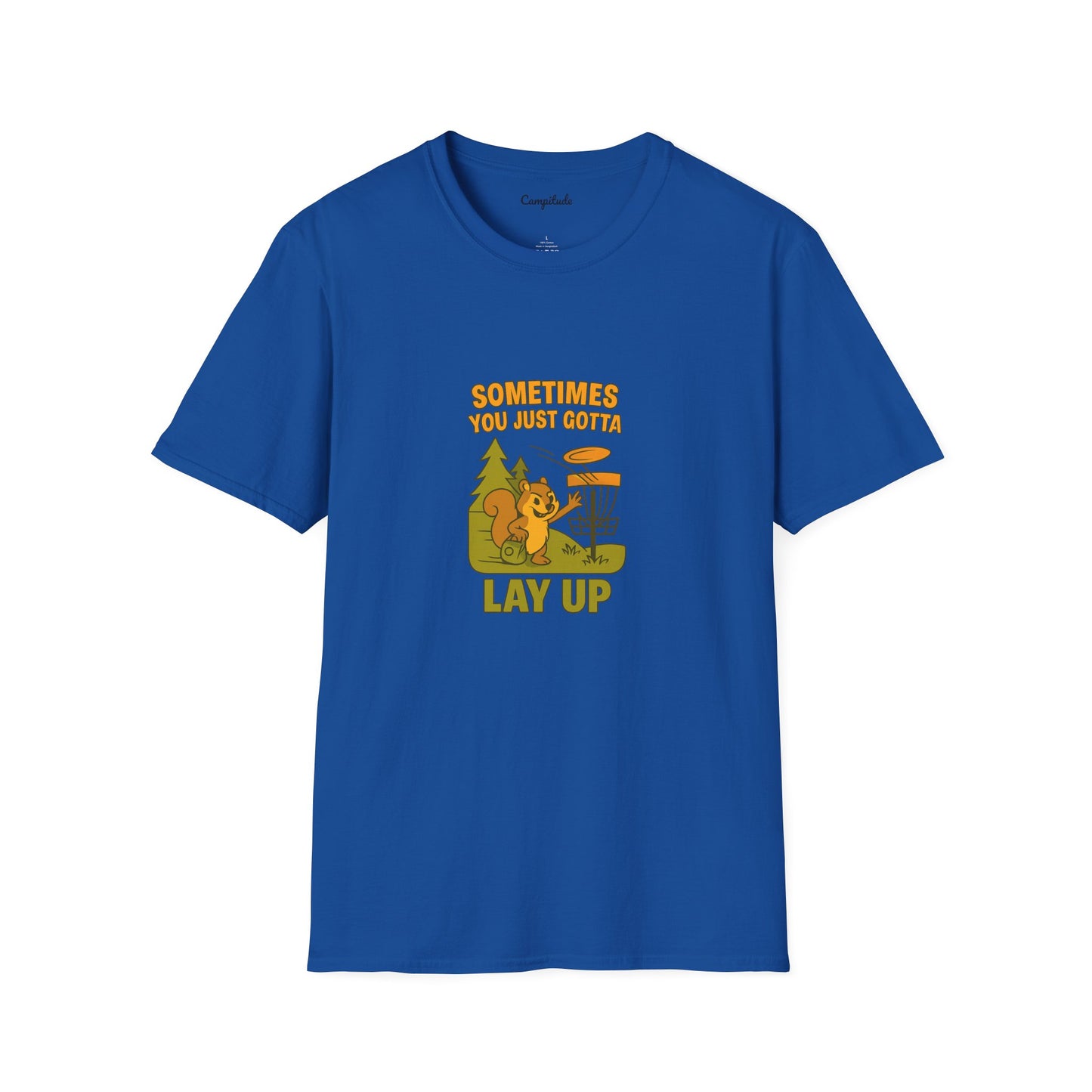 Unisex T-Shirt - Disc Golf Sometimes You Just Need to Layup