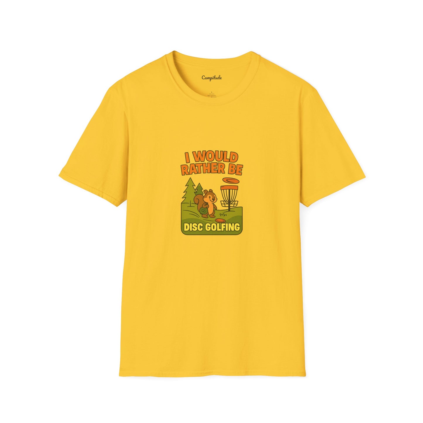 Unisex T-Shirt - I Would Rather Be Disc Golfing