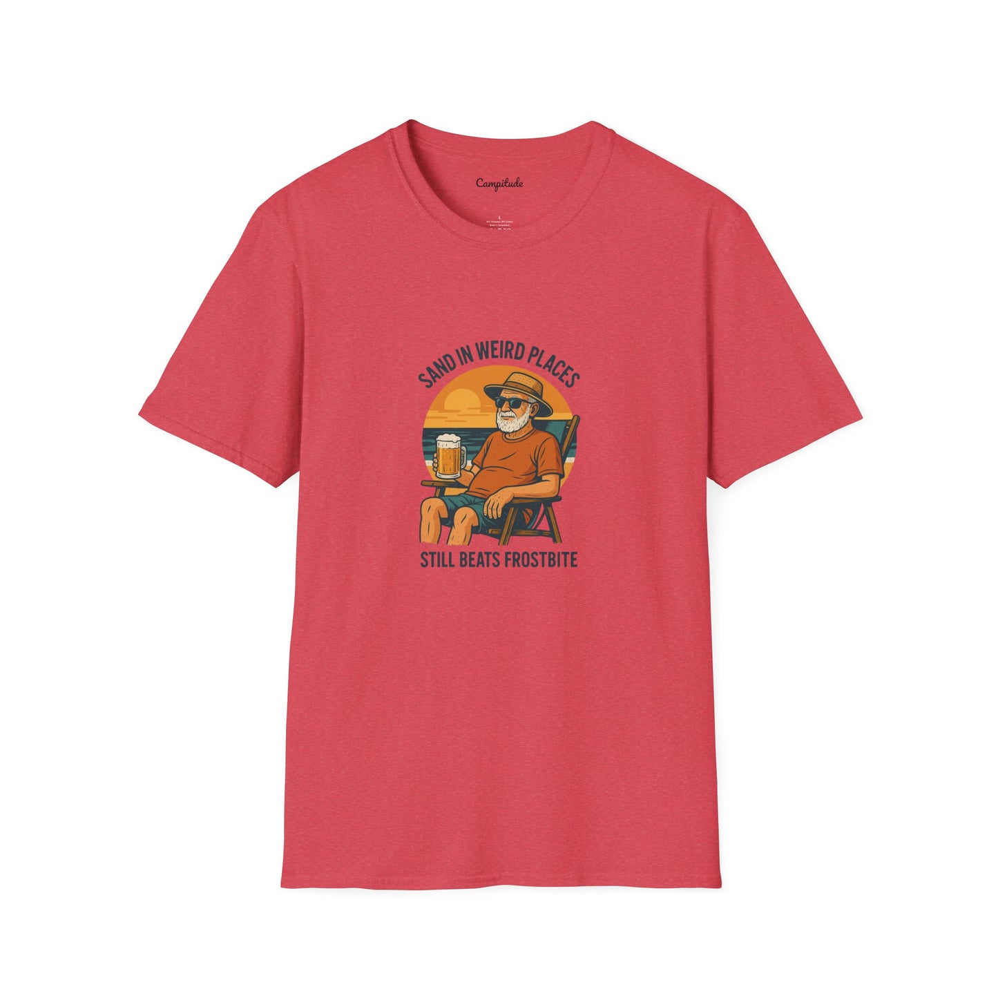 Unisex T-Shirt - Beach Vibe Sand in Weird Places, Still Beats Frostbite (Man)