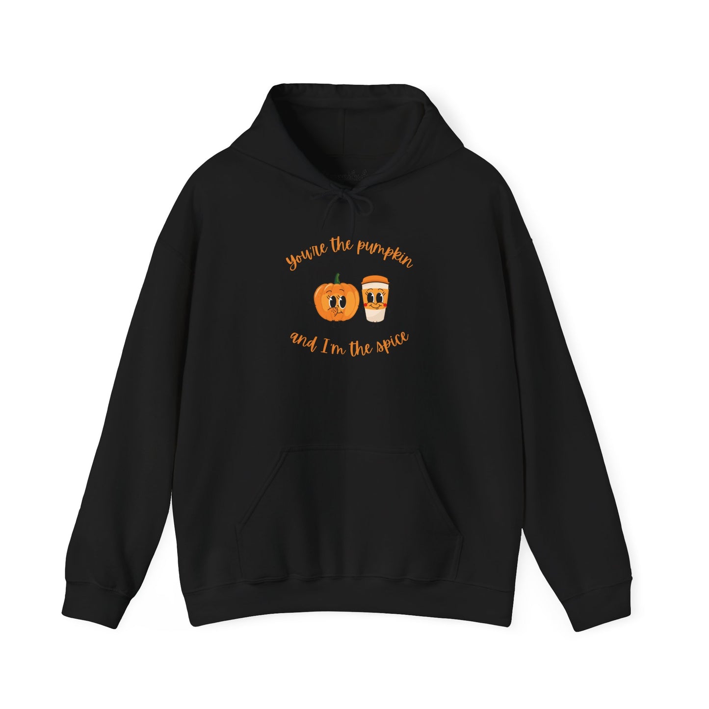 Unisex Hoodie - You're the Pumpkin and I'm the Spice