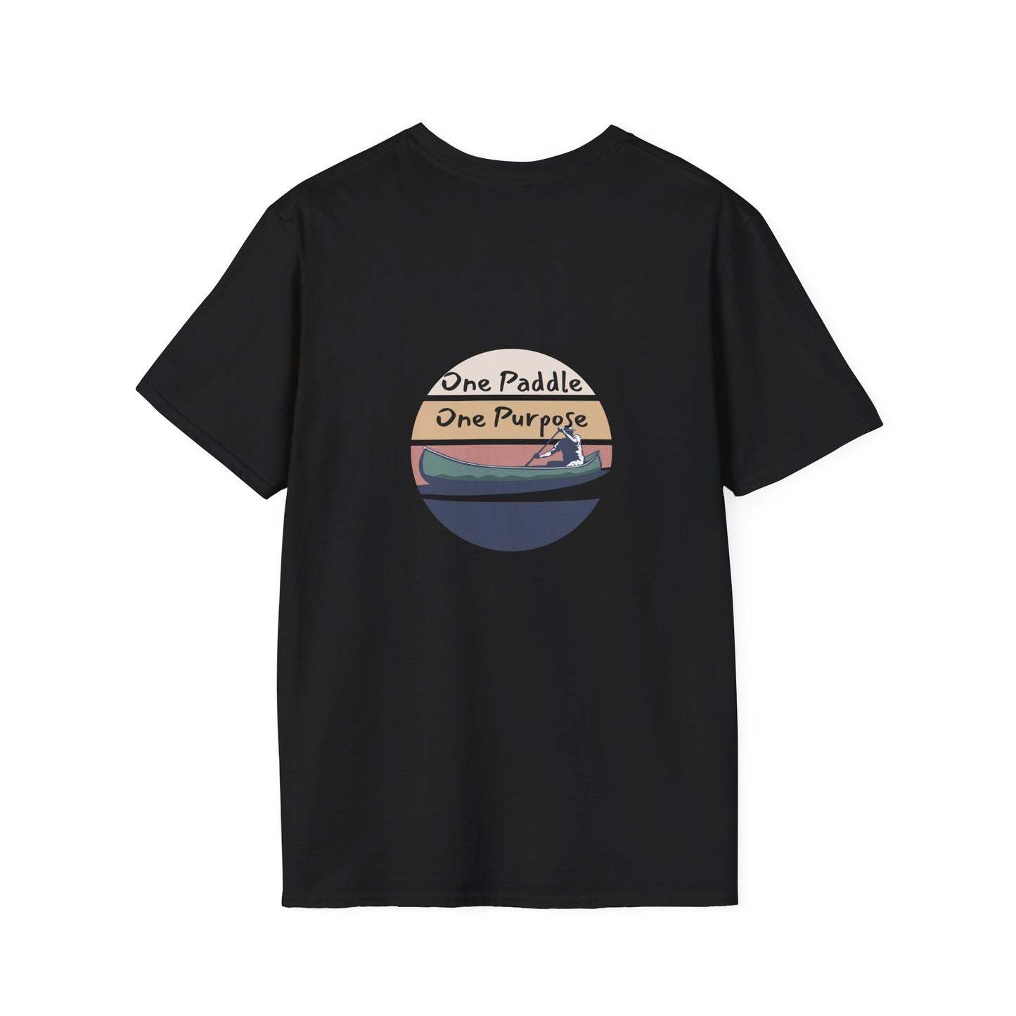 Unisex T-Shirt - One Paddle, One Purpose (2-sided graphic)
