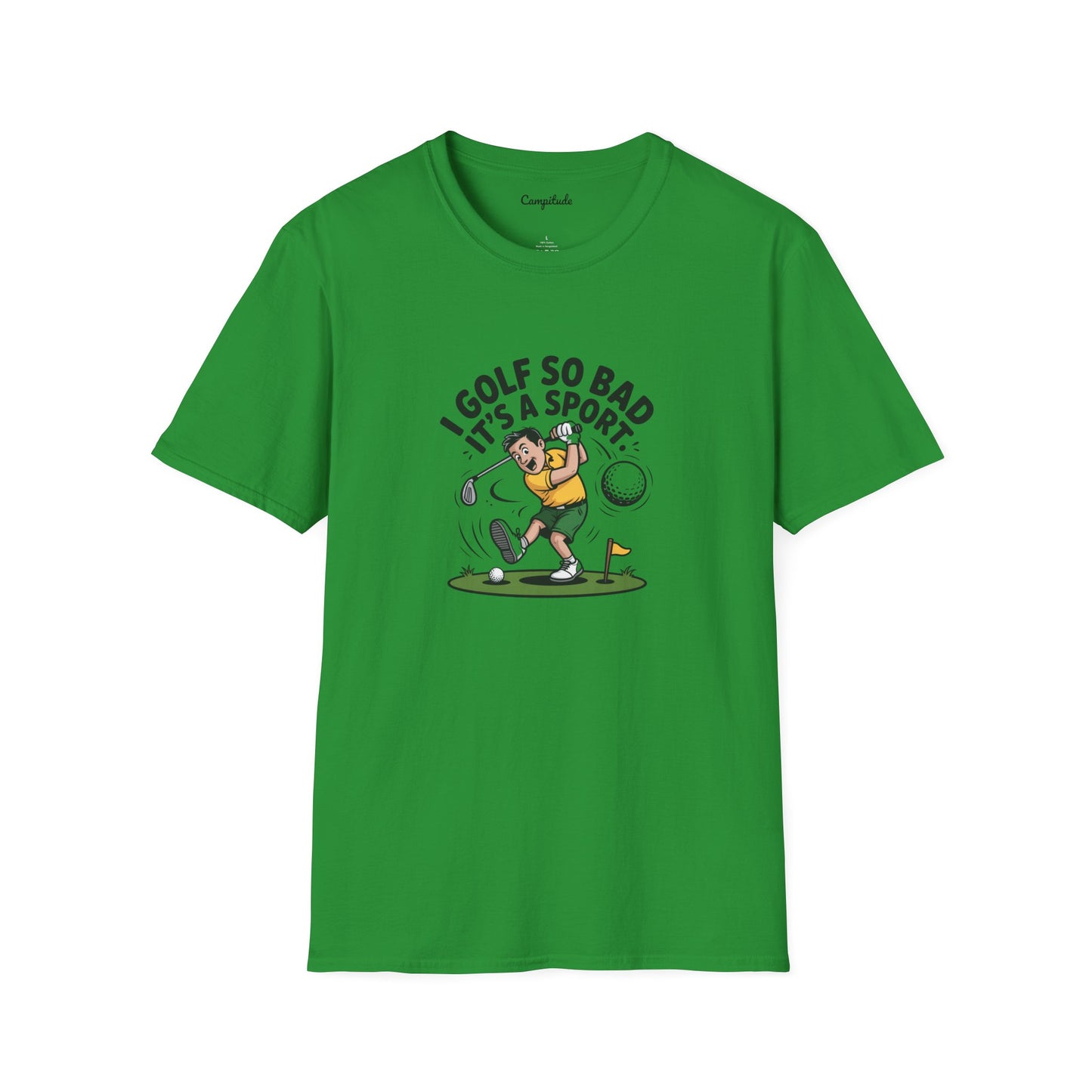 Unisex T-Shirt - I Golf So Bad It's a Sport
