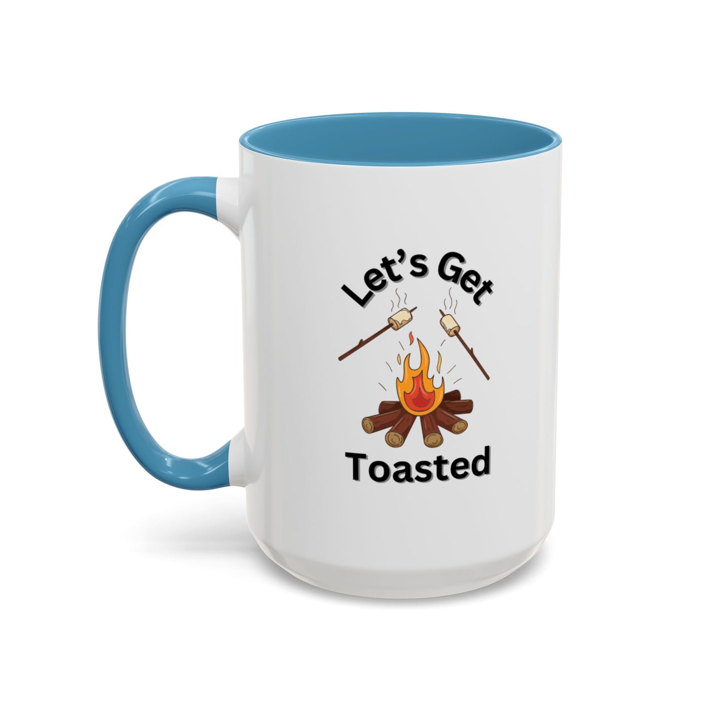 Ceramic Coffee Mug - Let's Get Toasted