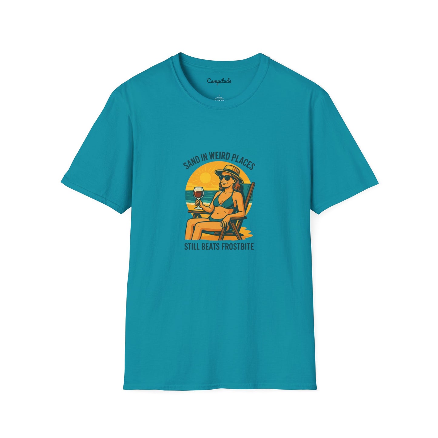 Unisex T-Shirt - Beach Vibe Sand in Weird Places, Still Beats Frostbite (Woman)