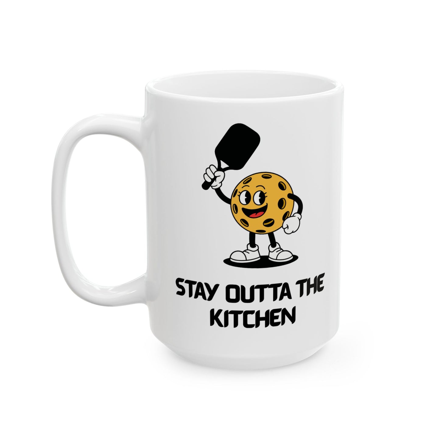 Ceramic Coffee Mug - Pickleball Stay Outta The Kitchen