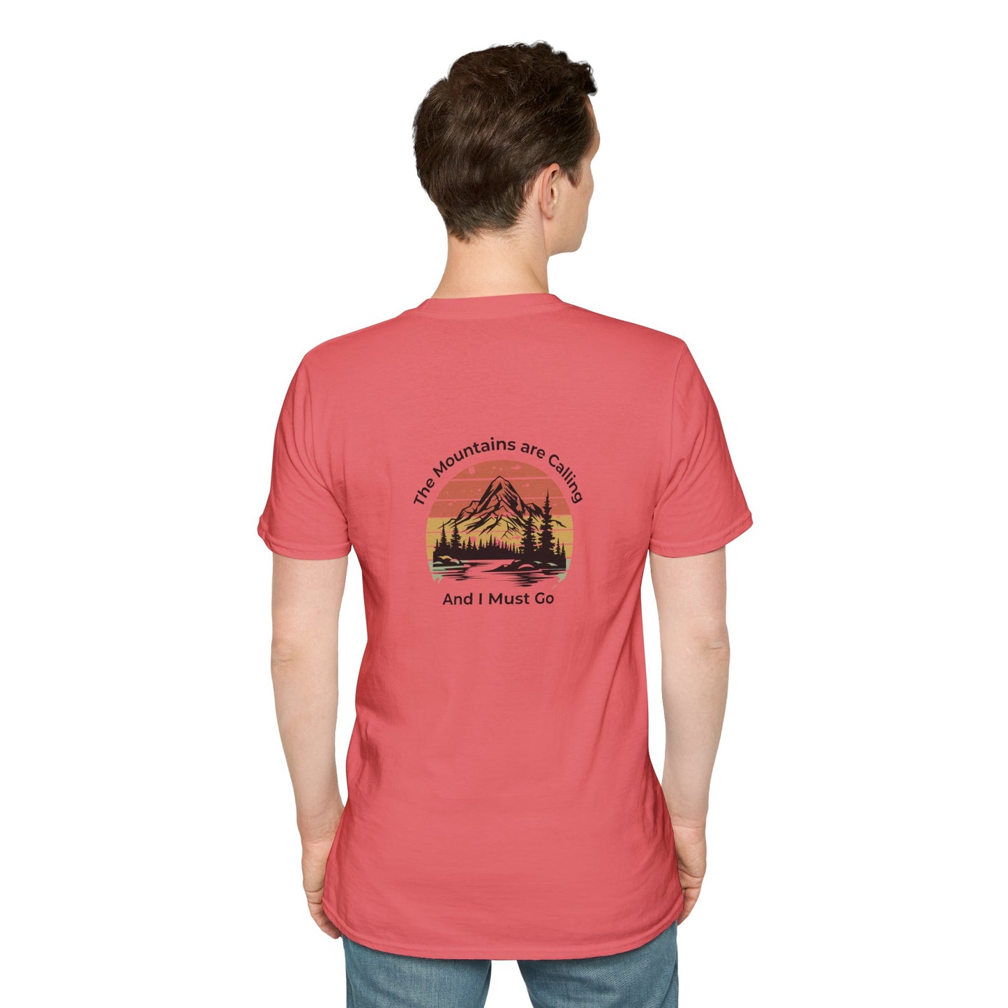 Unisex T-Shirt - The Mountains are Calling and I Must Go (2-sided graphic)