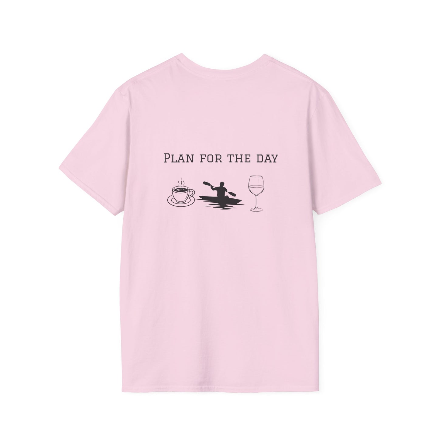 Unisex T-Shirt - Plan for the Day Kayaking & Wine (2-sided graphic)