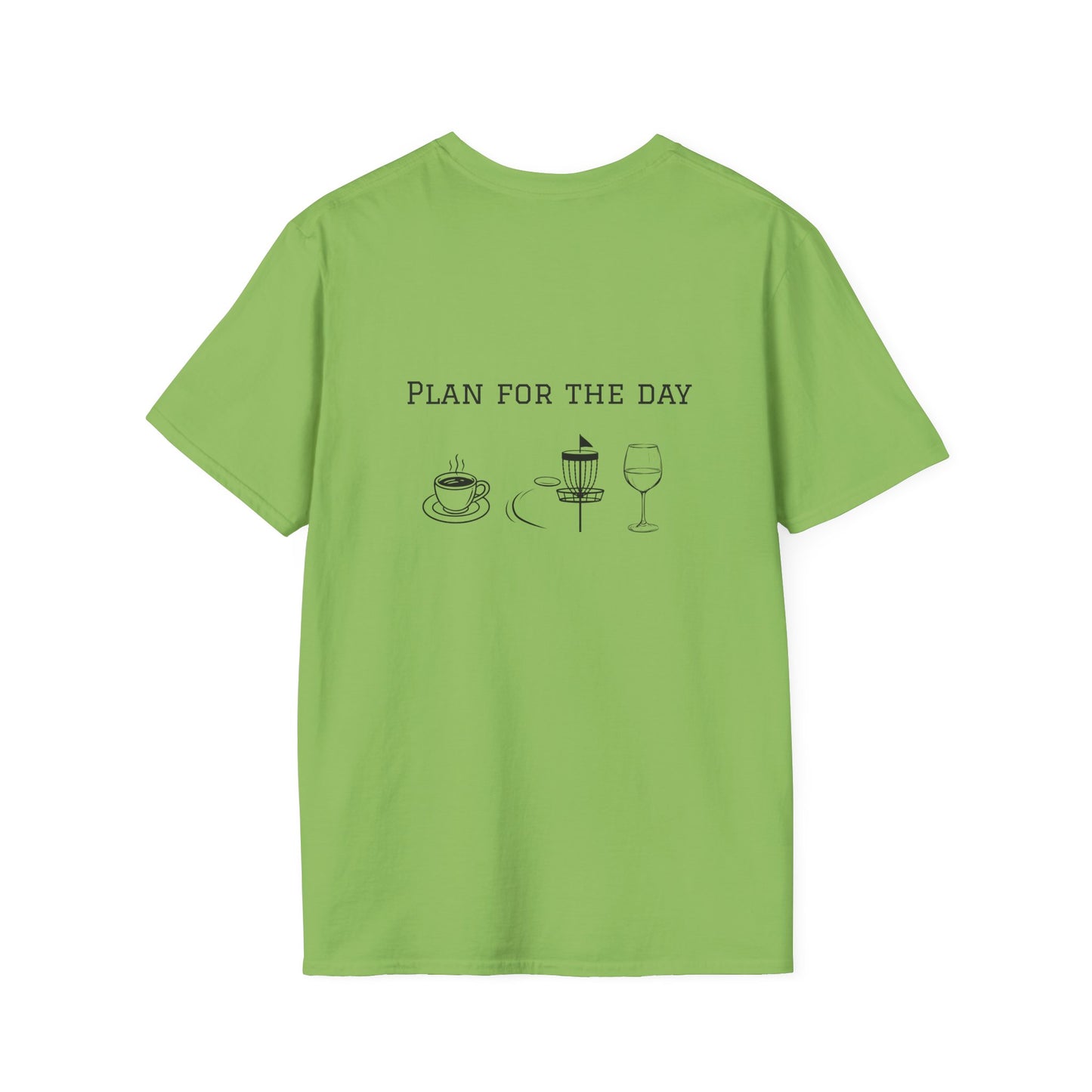 Unisex T-Shirt - Plan for the Day Disc Golf & Wine (2-sided graphic)
