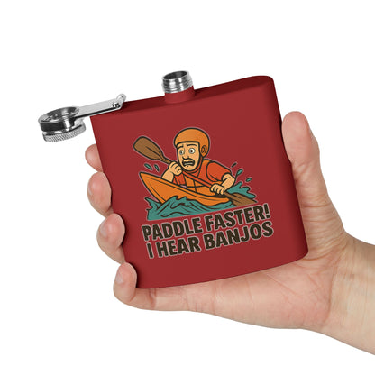 Kayaking Flask -  Paddle Faster, I Hear Banjos Design