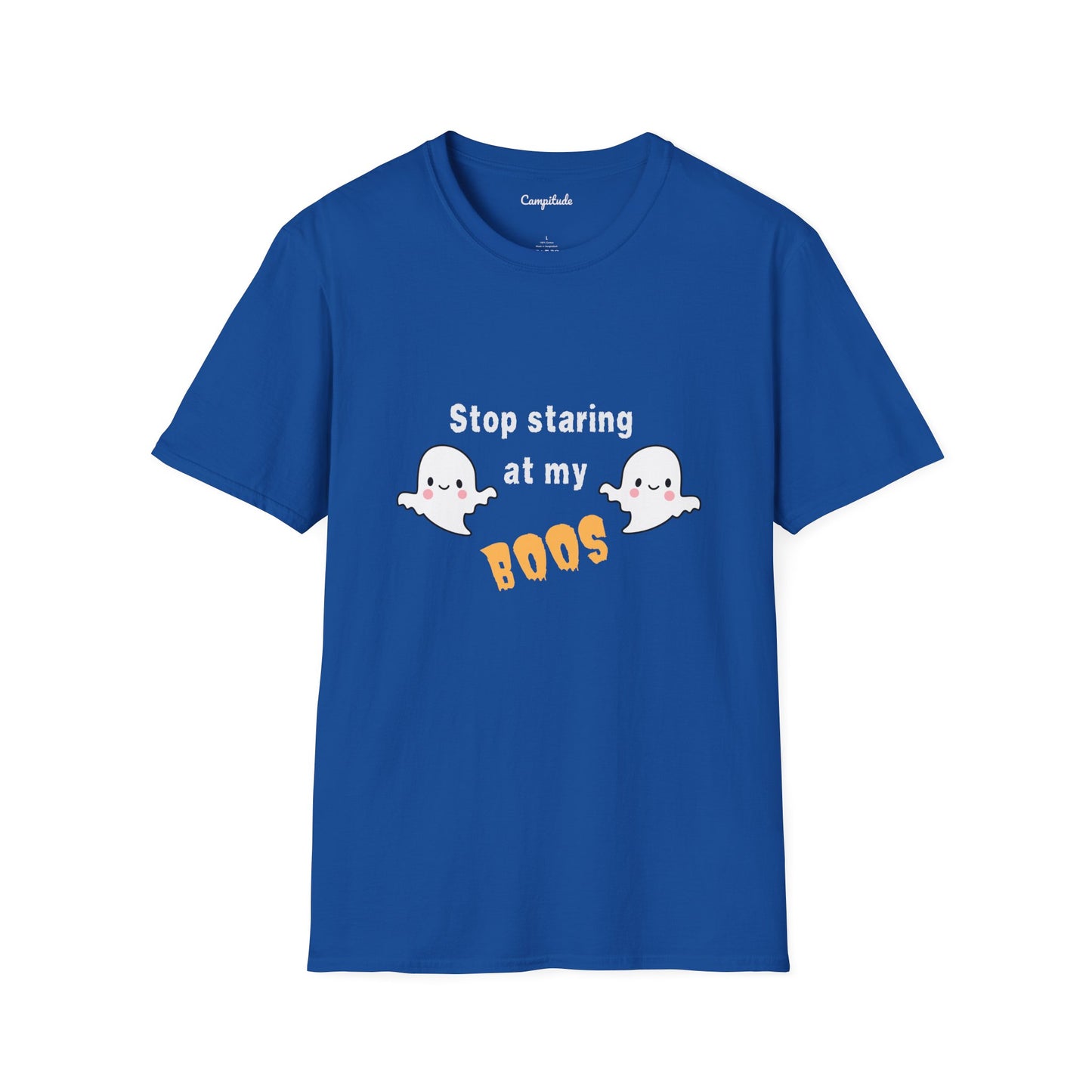 Unisex T-Shirt - Stop Staring at My Boos