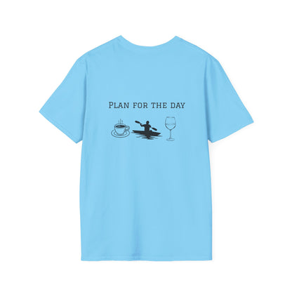 Unisex T-Shirt - Plan for the Day Kayaking & Wine (2-sided graphic)