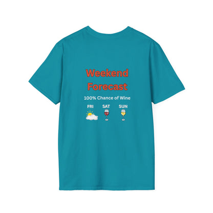 Unisex T-Shirt - Weekend Forecast 100% Wine (2-sided graphic)